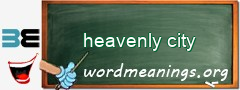 WordMeaning blackboard for heavenly city